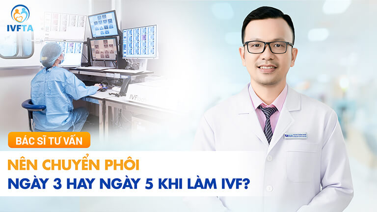 BVTA_Thumb YT_IVF_Nên chuyển phôi ngày 3 hay ngày 5