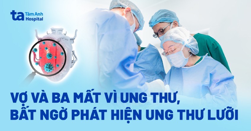 bất ngờ bị ung thư lưỡi do di truyền