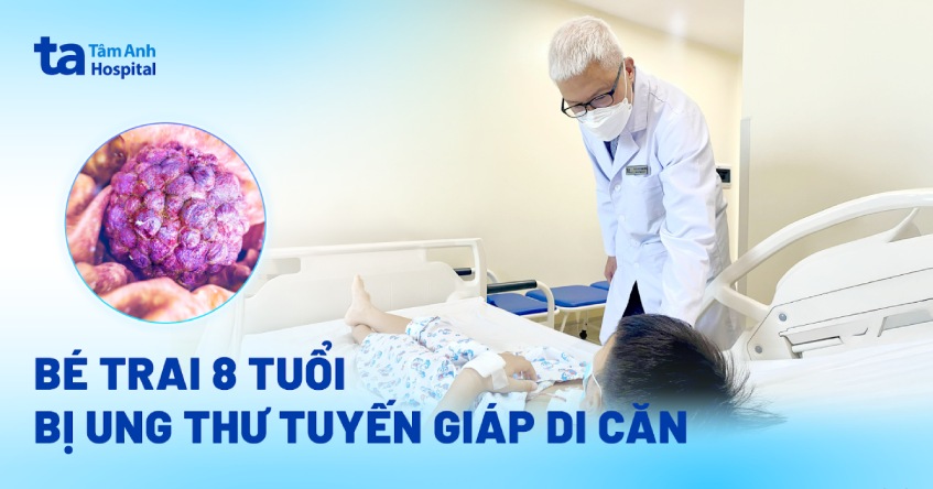 bé trai 8 tuổi bị ung thư tuyến giáp di căn