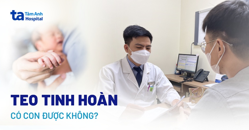 Bị teo tinh hoàn có con được không? Trường hợp nào thụ thai tự nhiên?