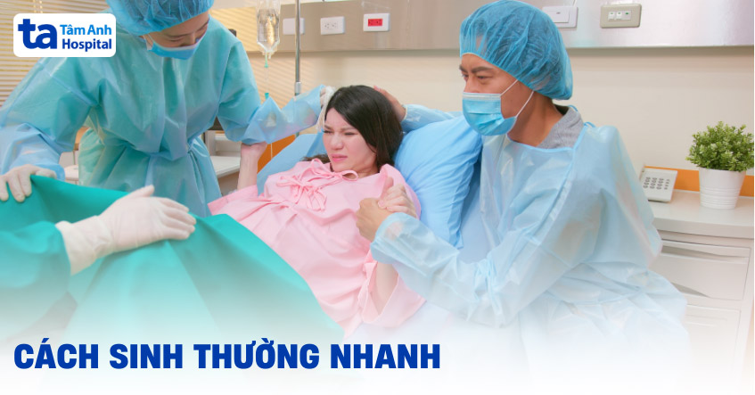 Cách sinh thường nhanh không đau, dễ dàng mẹ bầu cần biết