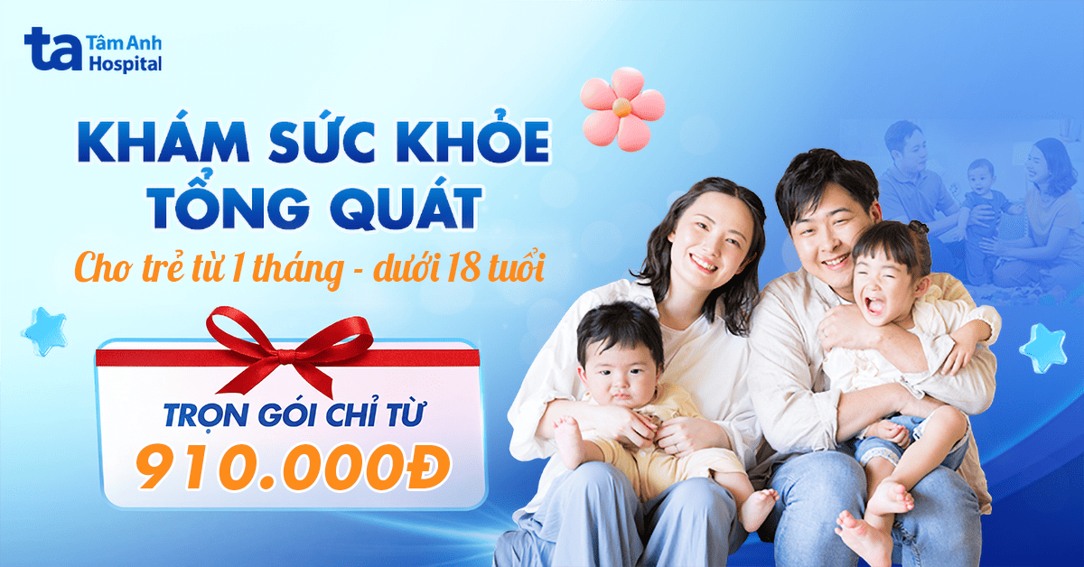 BVĐK Tâm Anh ra mắt gói khám sức khỏe nhi từ 1 tháng đến dưới 18 tuổi