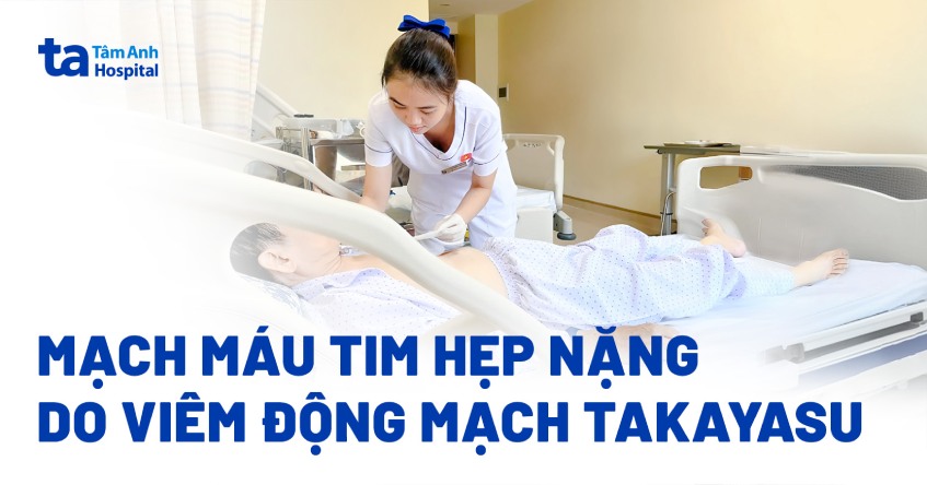 hẹp nặng ba mạch máu tim do mắc bệnh hiếm