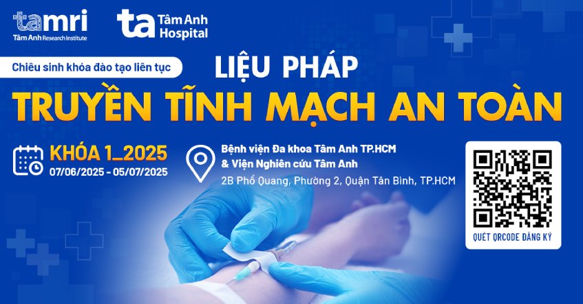 Khóa đào tạo liên tục “Liệu pháp truyền tĩnh mạch an toàn”