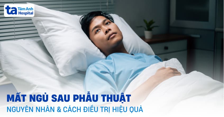 mất ngủ sau phẫu thuật