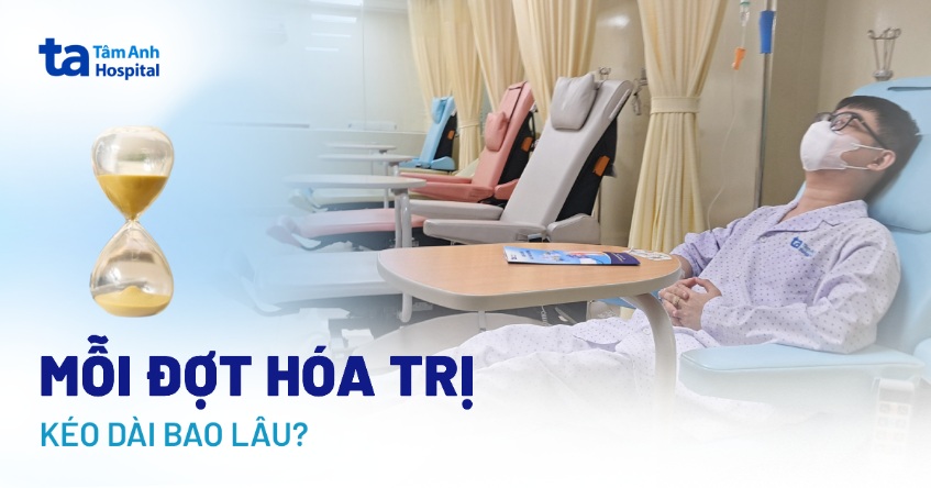 Mỗi đợt hóa trị kéo dài bao lâu? Thời gian 1 đợt truyền hóa trị