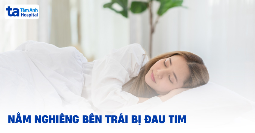 Có phải nằm nghiêng bên trái bị ép tim không? Bác sĩ giải thích