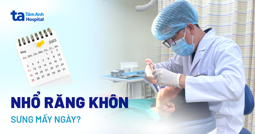 Nhổ răng khôn sưng mấy ngày? Cách giảm sưng nhanh hiệu quả
