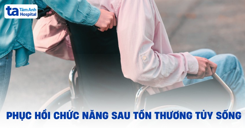 Phục hồi chức năng sau tổn thương tủy sống: Phương pháp và bài tập