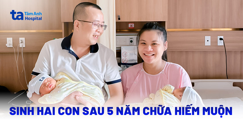 Sinh hai con sau 5 năm chữa hiếm muộn