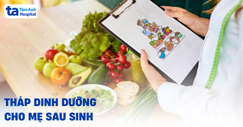 Tháp dinh dưỡng cho mẹ sau sinh, cho con bú, đảm bảo nhiều sữa