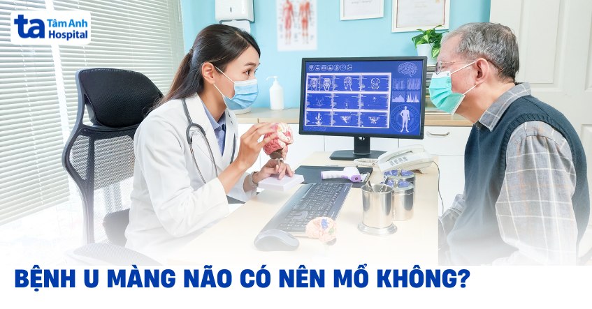 U màng não có nên mổ không? Khi nào thường chỉ định phẫu thuật?