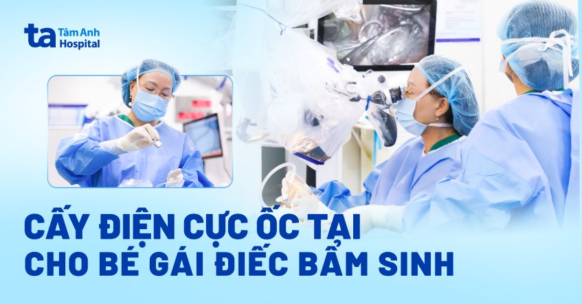 cấy ốc tai cho bé điếc bẩm sinh