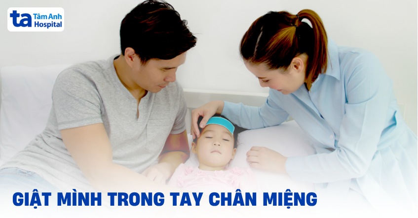 giật mình trong tay chân miệng