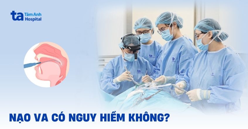 Nạo VA có nguy hiểm không? Biến chứng có thể xảy ra