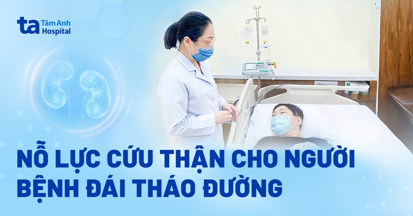 Nỗ lực cứu thận cho người bệnh đái tháo đường