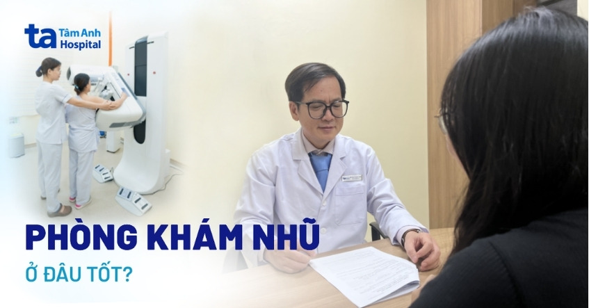 Phòng khám nhũ tại TPHCM ở đâu tốt? Tiêu chí chọn chỗ khám uy tín
