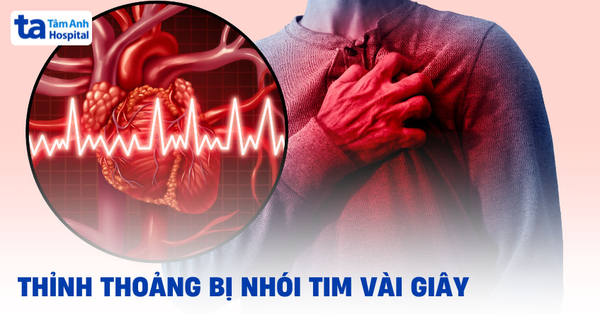 Thỉnh thoảng bị nhói tim vài giây có sao không? Nguyên nhân gây ra