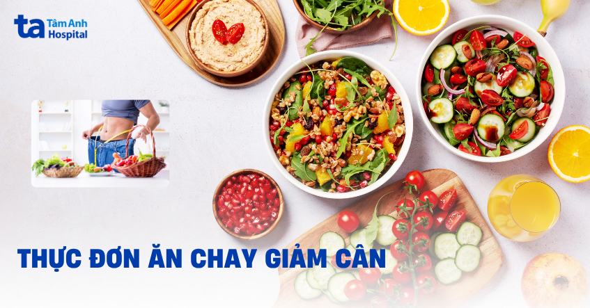 Thực đơn ăn chay giảm cân 7 ngày ngon, đủ chất và chi tiết nhất