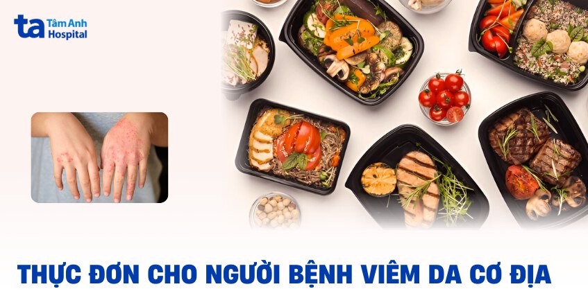 Thực đơn cho người viêm da cơ địa 7 ngày đủ chất và ngon miệng