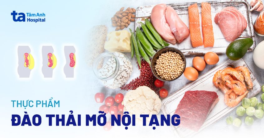 17 thực phẩm đào thải mỡ nội tạng hiệu quả được bác sĩ khuyên dùng