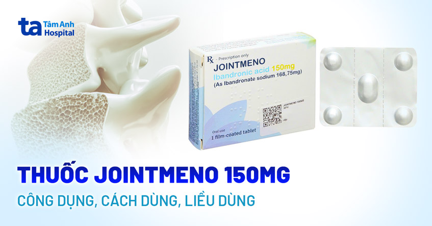 Thuốc Jointmeno 150mg: Công dụng, cách dùng, liều dùng, tác dụng phụ
