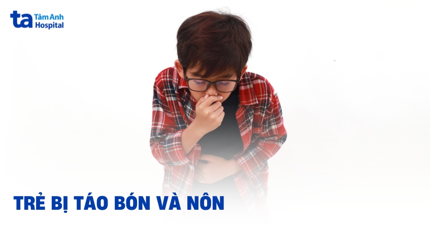 Cách xử lý khi trẻ bị táo bón và nôn trớ nhanh, an toàn và khoa học