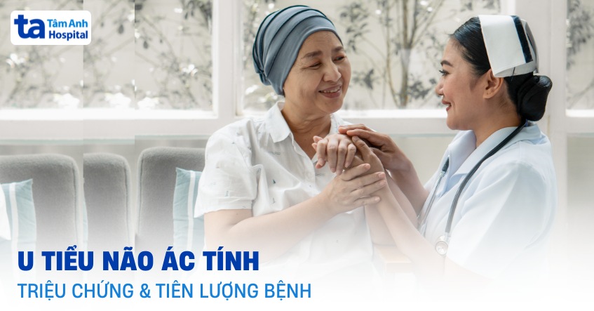 U tiểu não ác tính: Triệu chứng, tiên lượng và cách điều trị