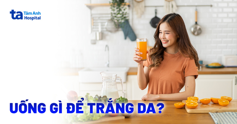 Uống gì để trắng da toàn thân? 12 thức uống cho da trắng hồng