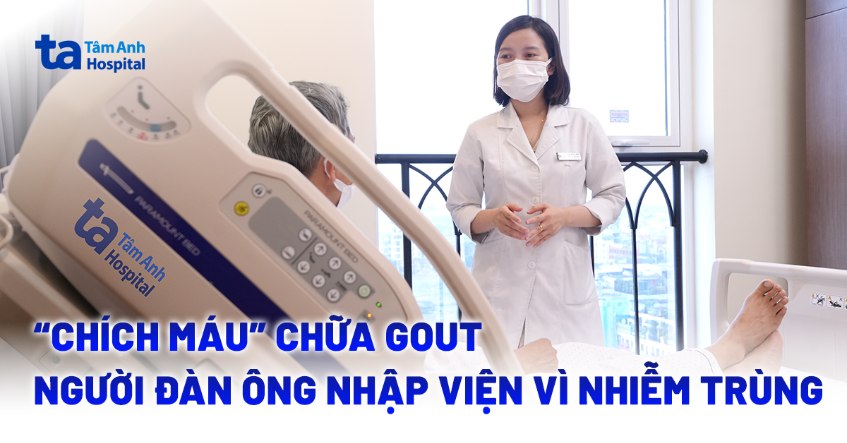 chích máu chữa gout nhập viện