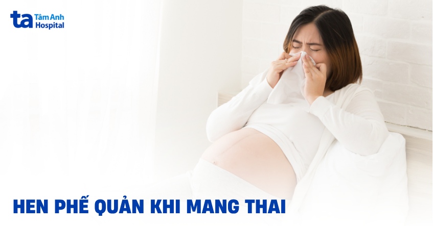 Hen phế quản ở bà bầu có dấu hiệu gì? Ảnh hưởng như thế nào?