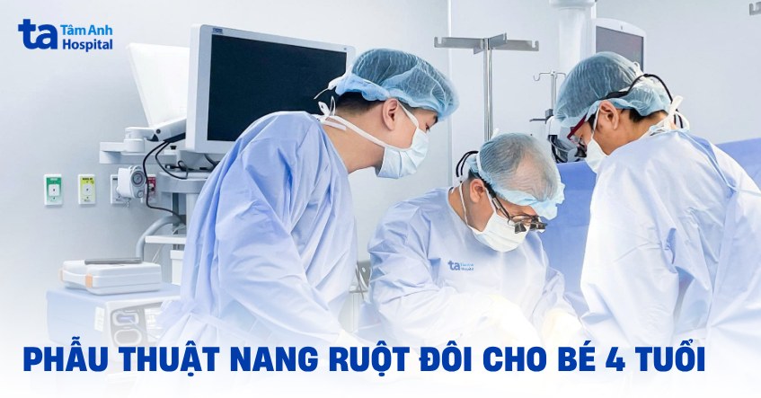 phẫu thuật cắt nang ruột đôi thành công cho bé gái 4 tuổi