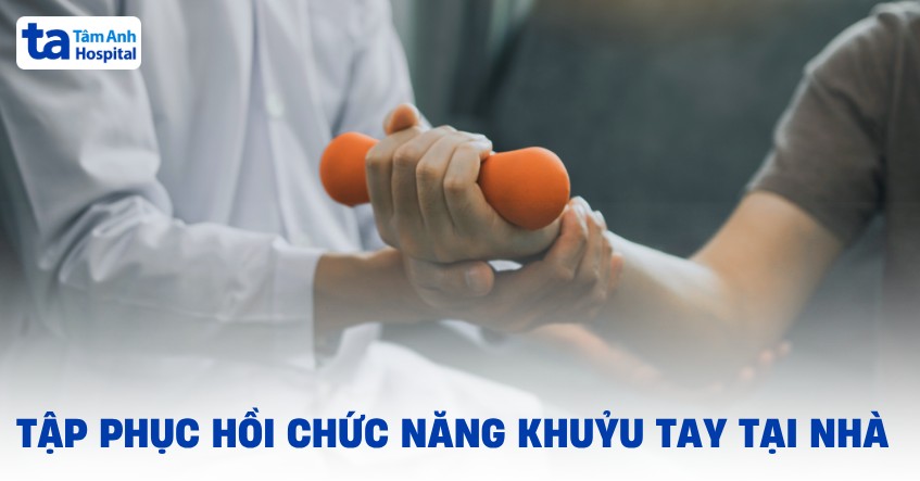13 bài tập phục hồi chức năng khuỷu tay tại nhà hiệu quả khuyên dùng