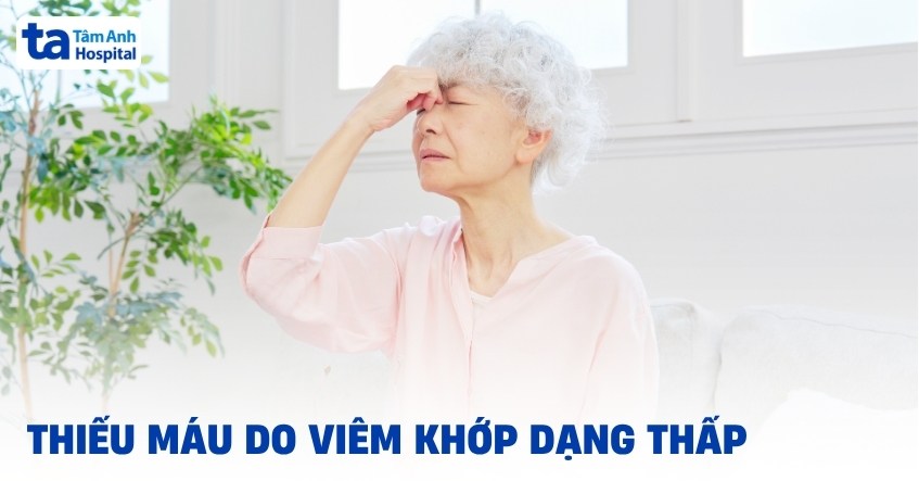 Tại sao viêm khớp dạng thấp gây thiếu máu?