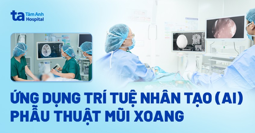 ứng dụng AI phẫu thuật mũi xoang