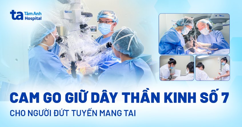 cam go giữa dây thần kinh số 7