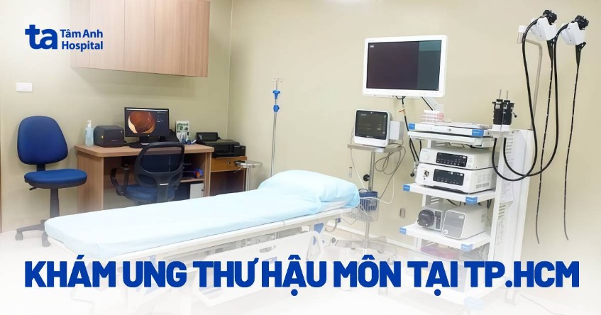 Địa chỉ khám ung thư hậu môn tại TPHCM tốt, uy tín hiện nay