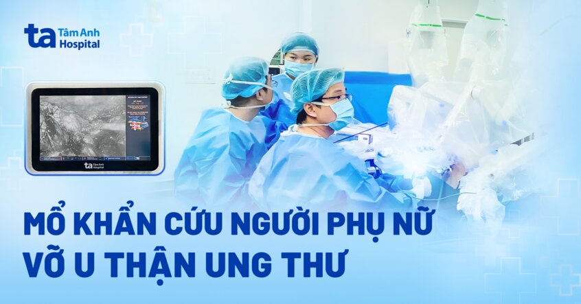 mổ khẩn cứu người phụ nữ vỡ u thận ung thư