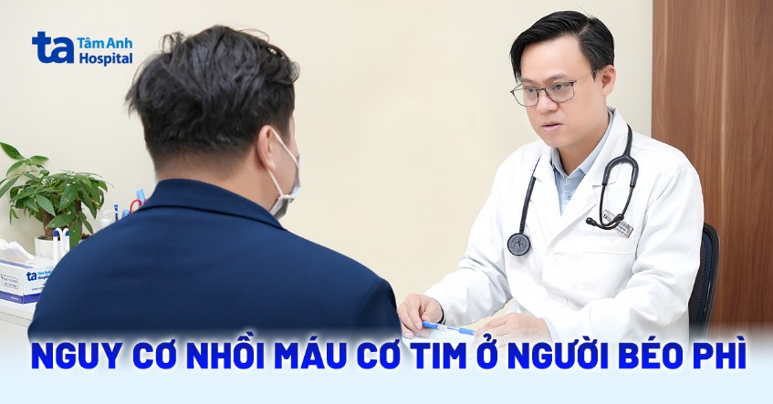 nguy cơ nhồi máu cơ tim ở người béo phì