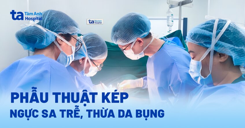 Phẫu thuật kép điều trị ngực sa trễ và thừa da bụng