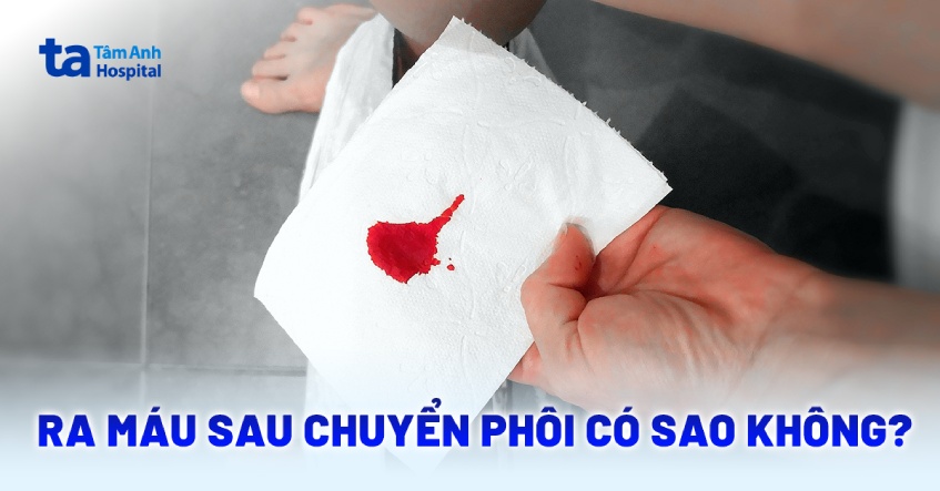 Ra máu sau chuyển phôi có sao không? Nguyên nhân và cách xử trí