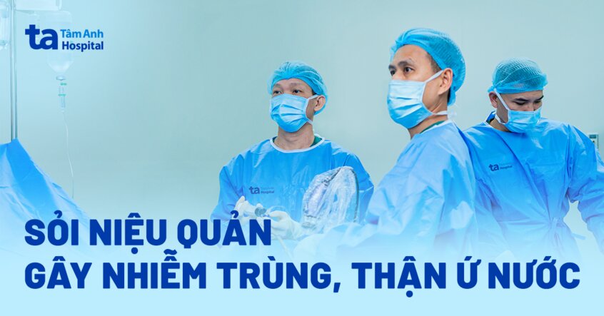 sỏi niệu quản gây nhiễm trùng thận ứ nước