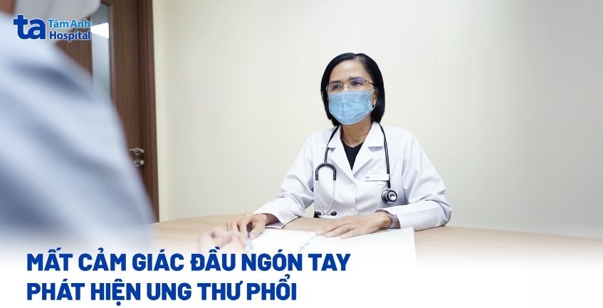Mất cảm giác đầu ngón tay, phát hiện ung thư phổi