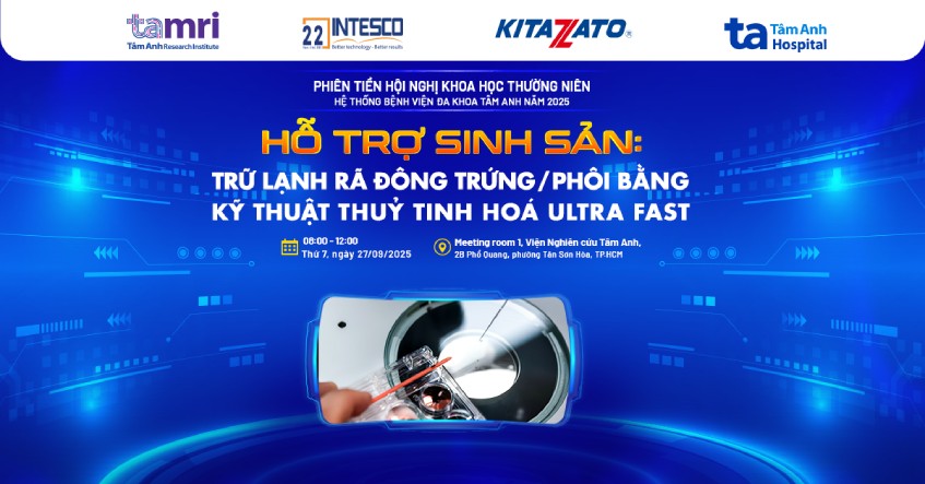 Bước tiến vượt bậc trong kỹ thuật trữ lạnh, rã đông trứng và phôi, tăng tỷ lệ IVF thành công