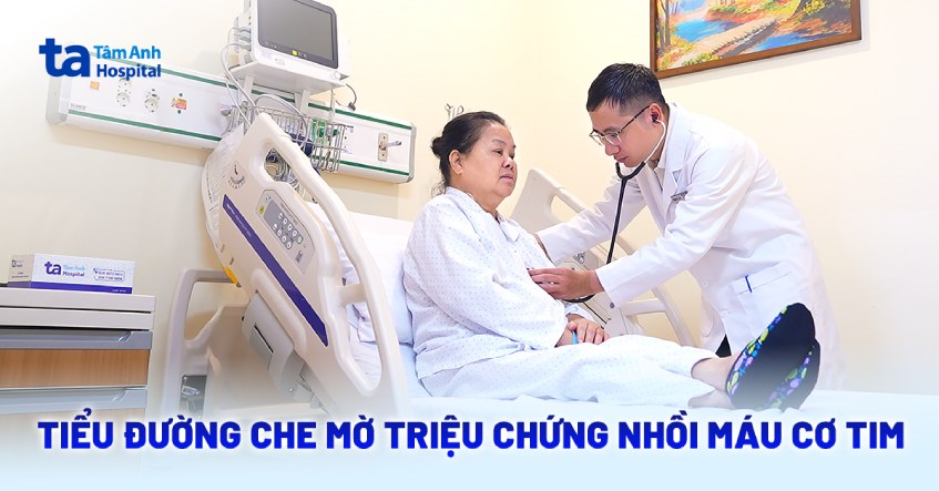 Tiểu đường che mờ triệu chứng nhồi máu cơ tim