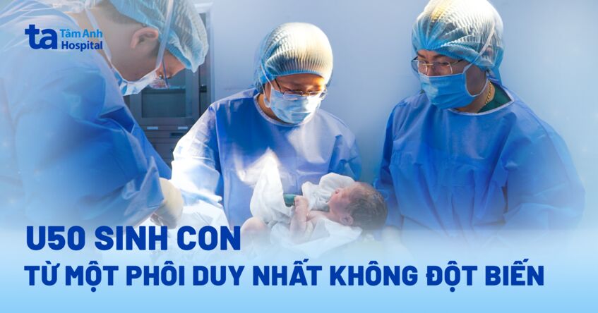U50 sinh con khỏe từ một phôi không đột biến