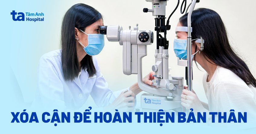 Xóa cận để hoàn thiện bản thân