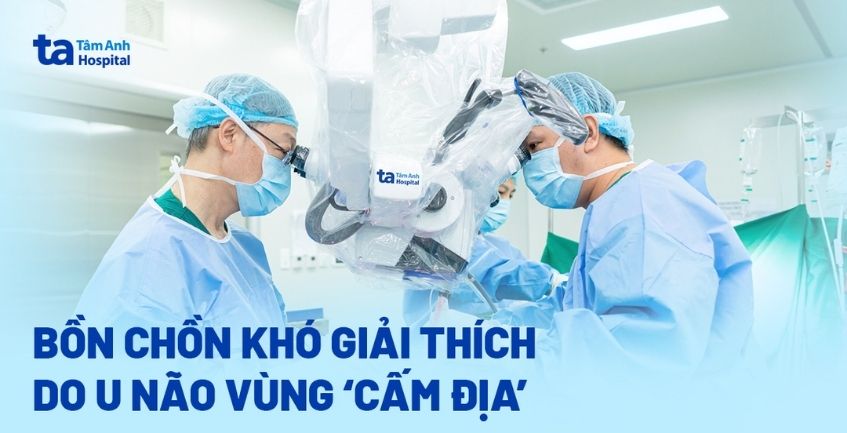 Bồn chồn khó giải thích do u não vùng ‘cấm địa’