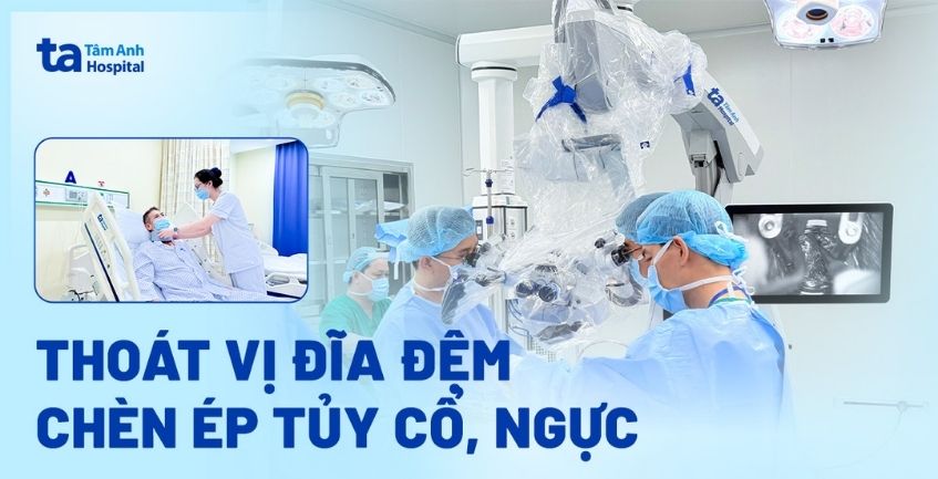 Thoát vị đĩa đệm chèn ép tủy cổ, ngực