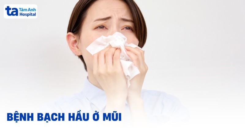 Tìm hiểu về bệnh bạch hầu ở mũi